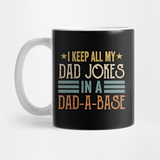 I Keep All My Dad Jokes In A Dad-a-base Vintage Mug